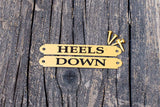 HEELS DOWN - Engraved Nameplates For Boots